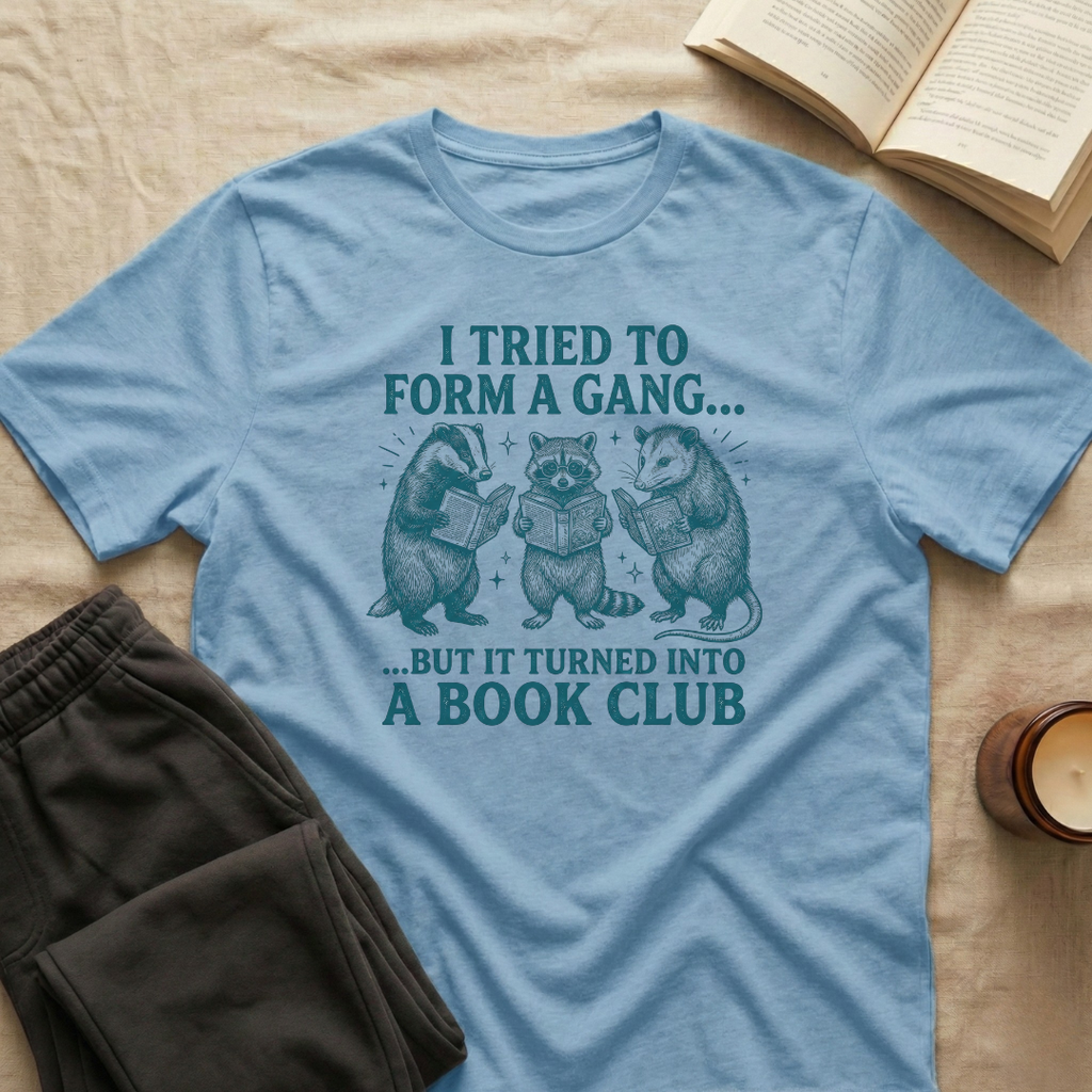 I Tried To Form A Gang T-Shirt