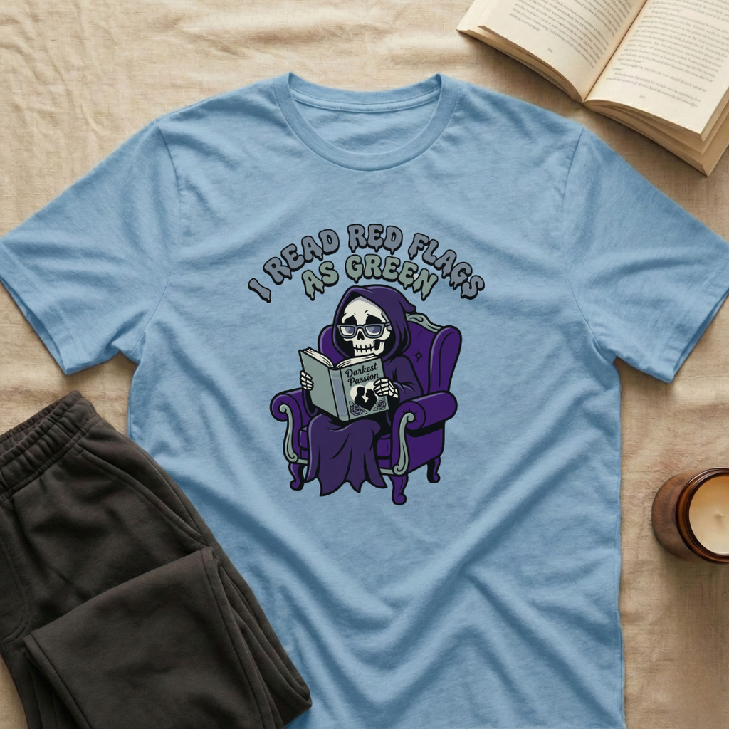 I Read Red Flags As Green T-Shirt