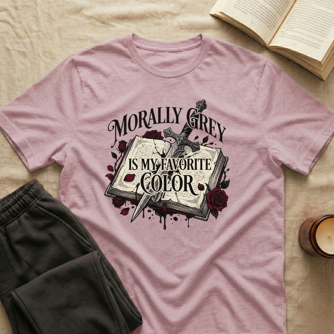 Morally Grey Is My Favorite Color T-Shirt