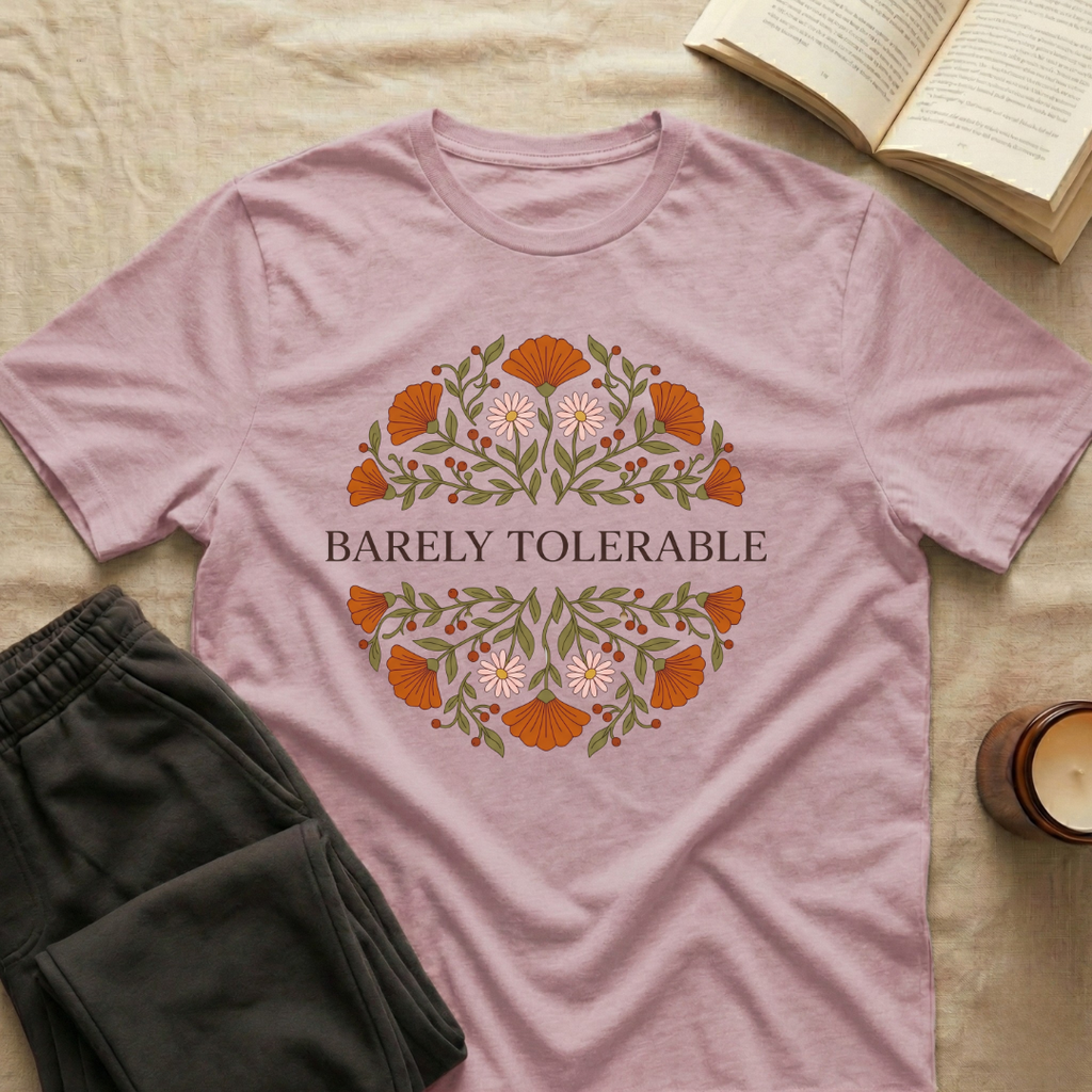 Barely Tolerable T-Shirt