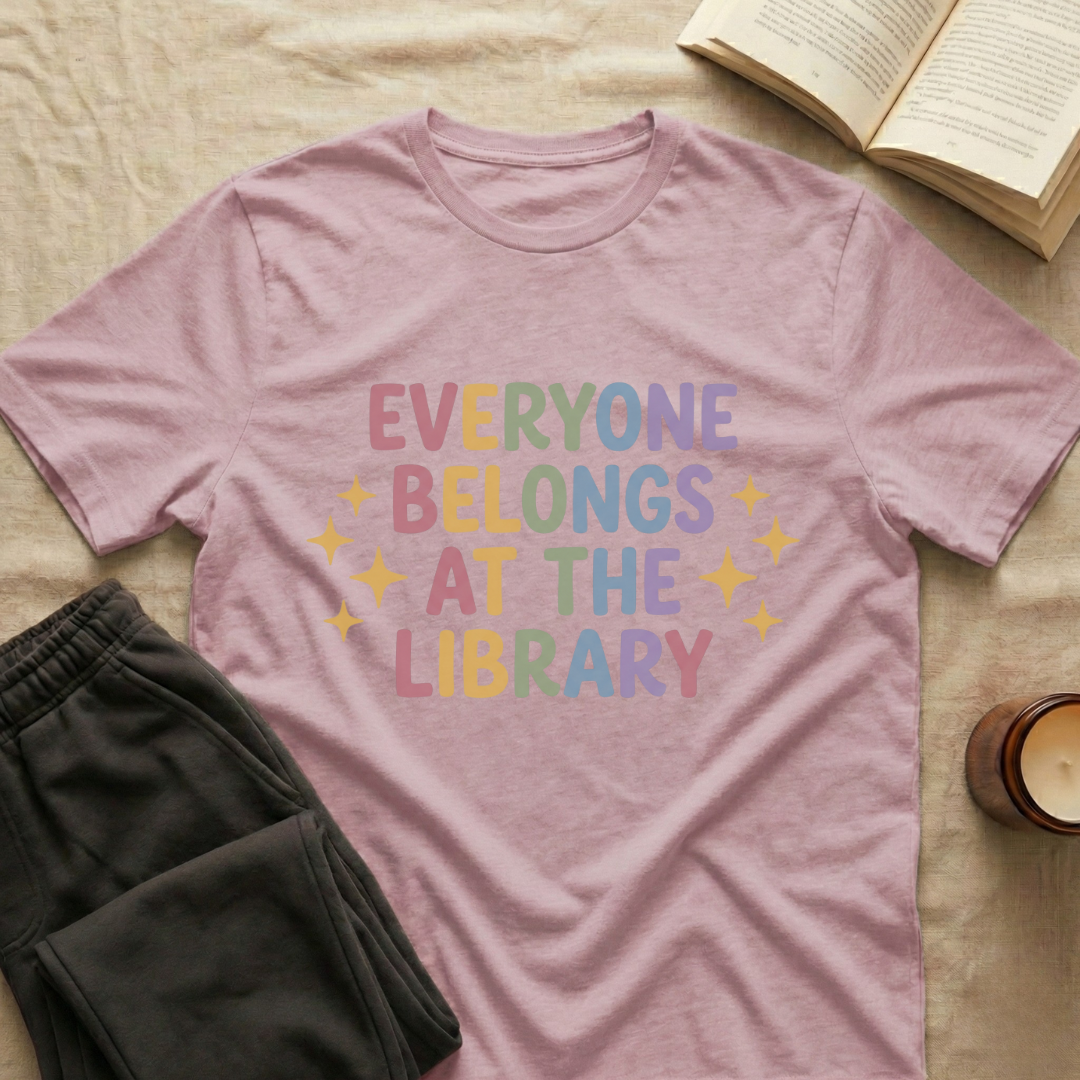 Everyone Belongs At The Library T-Shirt