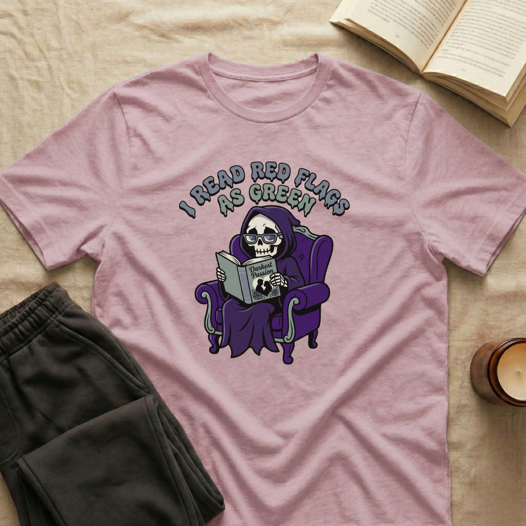 I Read Red Flags As Green T-Shirt