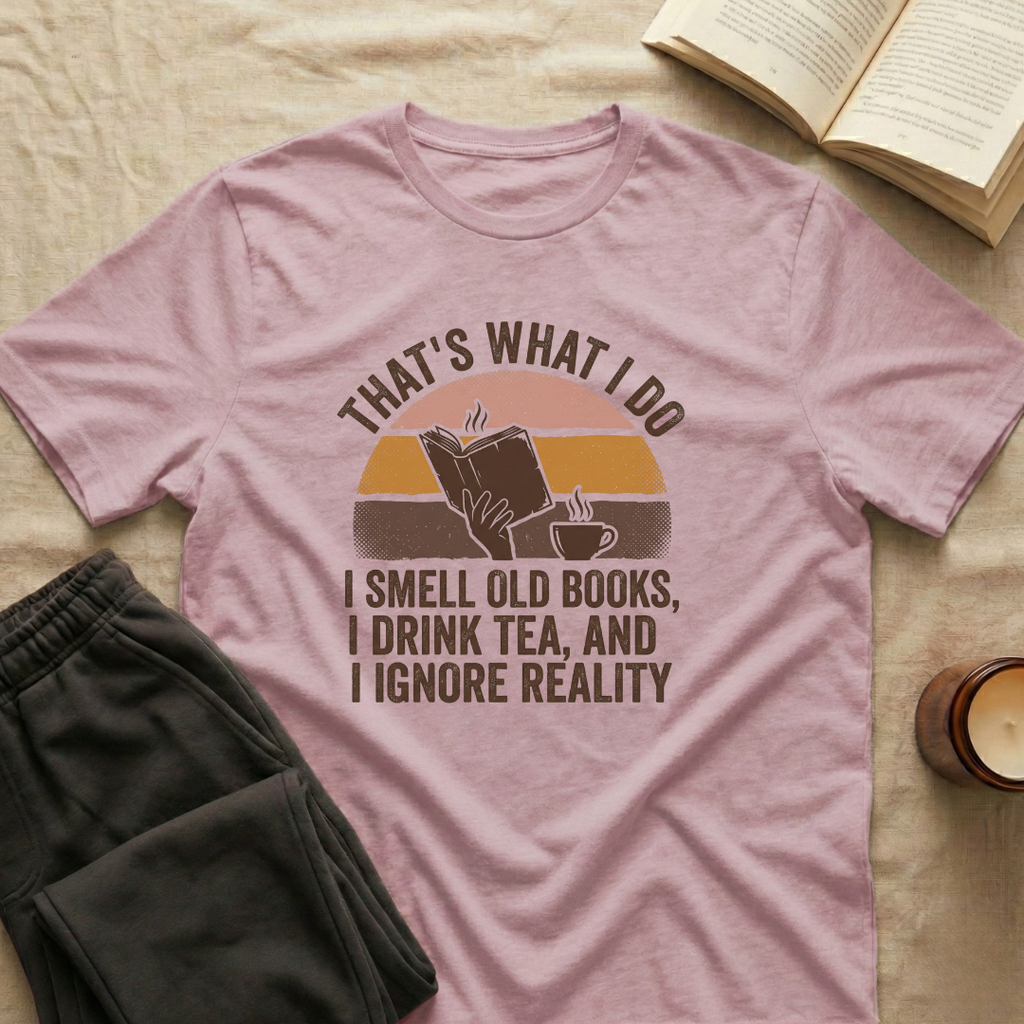 That's What I Do I Smell Old Books T-Shirt
