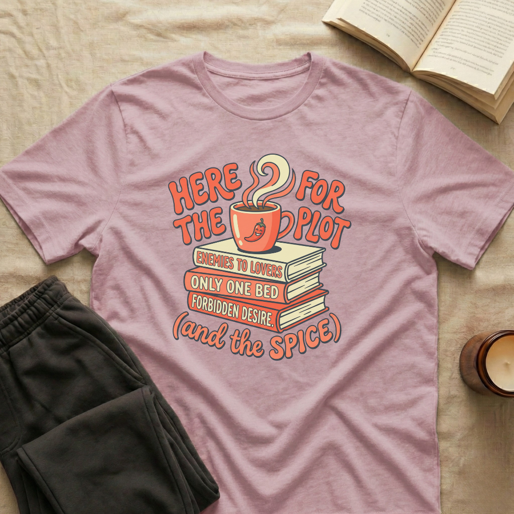 Here For The Plot T-Shirt