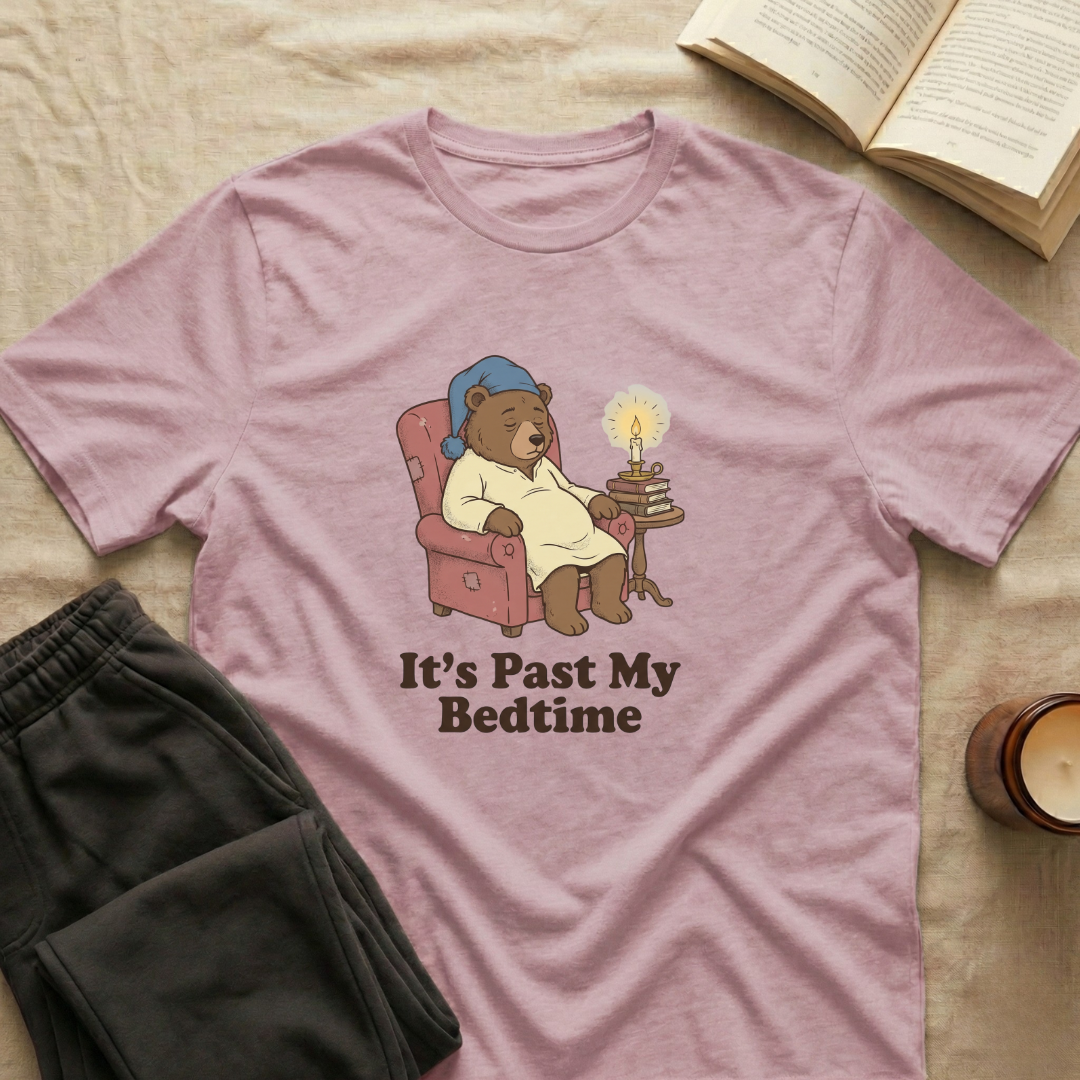 It's Past My Bedtime T-Shirt
