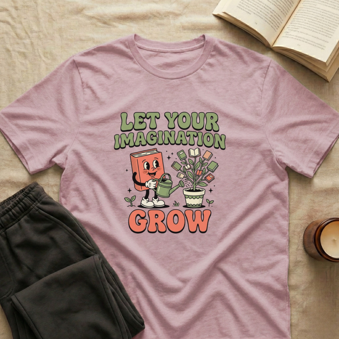 Let Your Imagination Grow T-Shirt