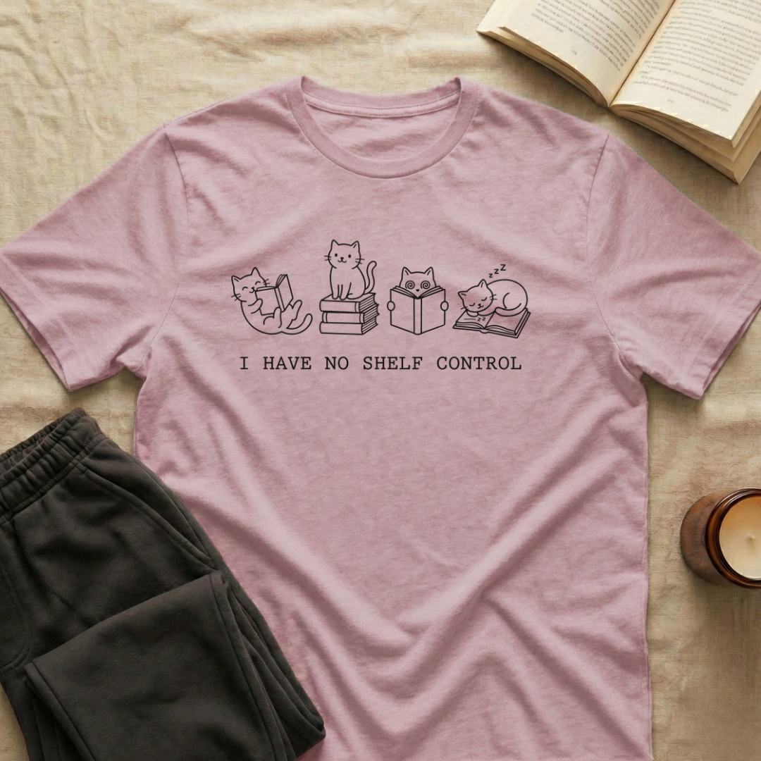 I Have No Shelf Control T-Shirt