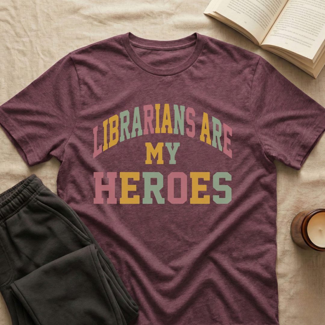 Librarians My Heroes T-Shirt