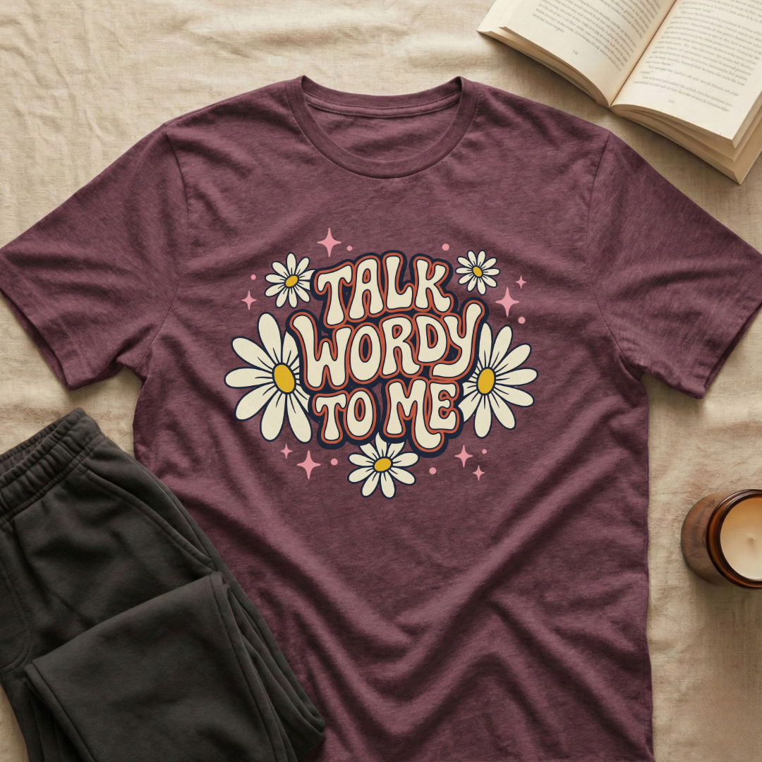 Talk Wordy To Me T-Shirt