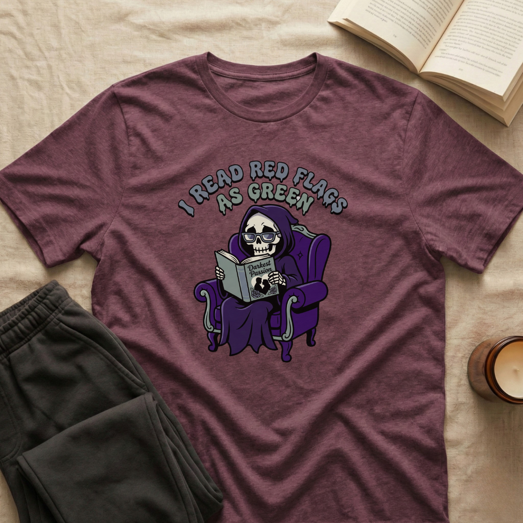 I Read Red Flags As Green T-Shirt