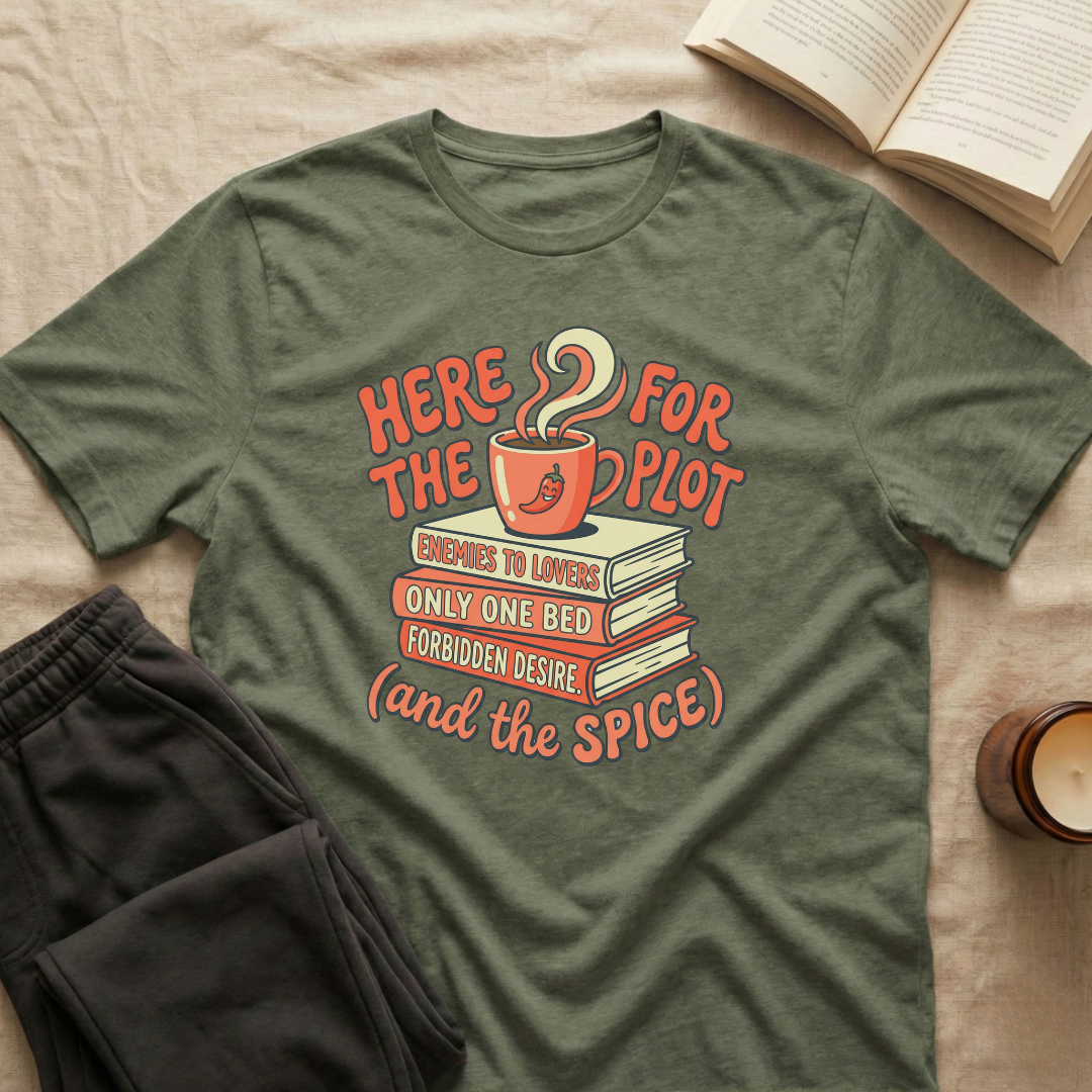 Here For The Plot T-Shirt