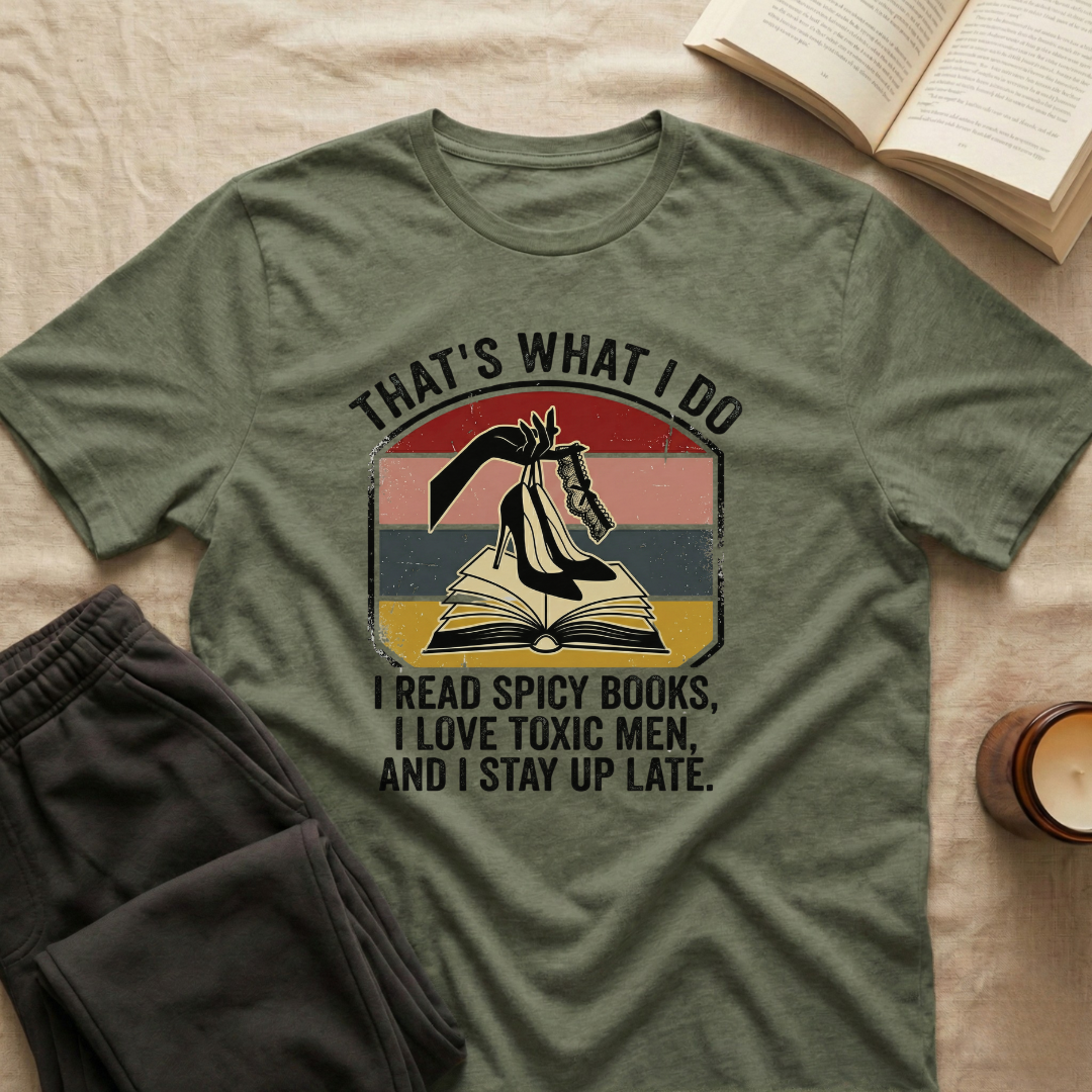 That's What I Do I Read Spicy Books T-Shirt