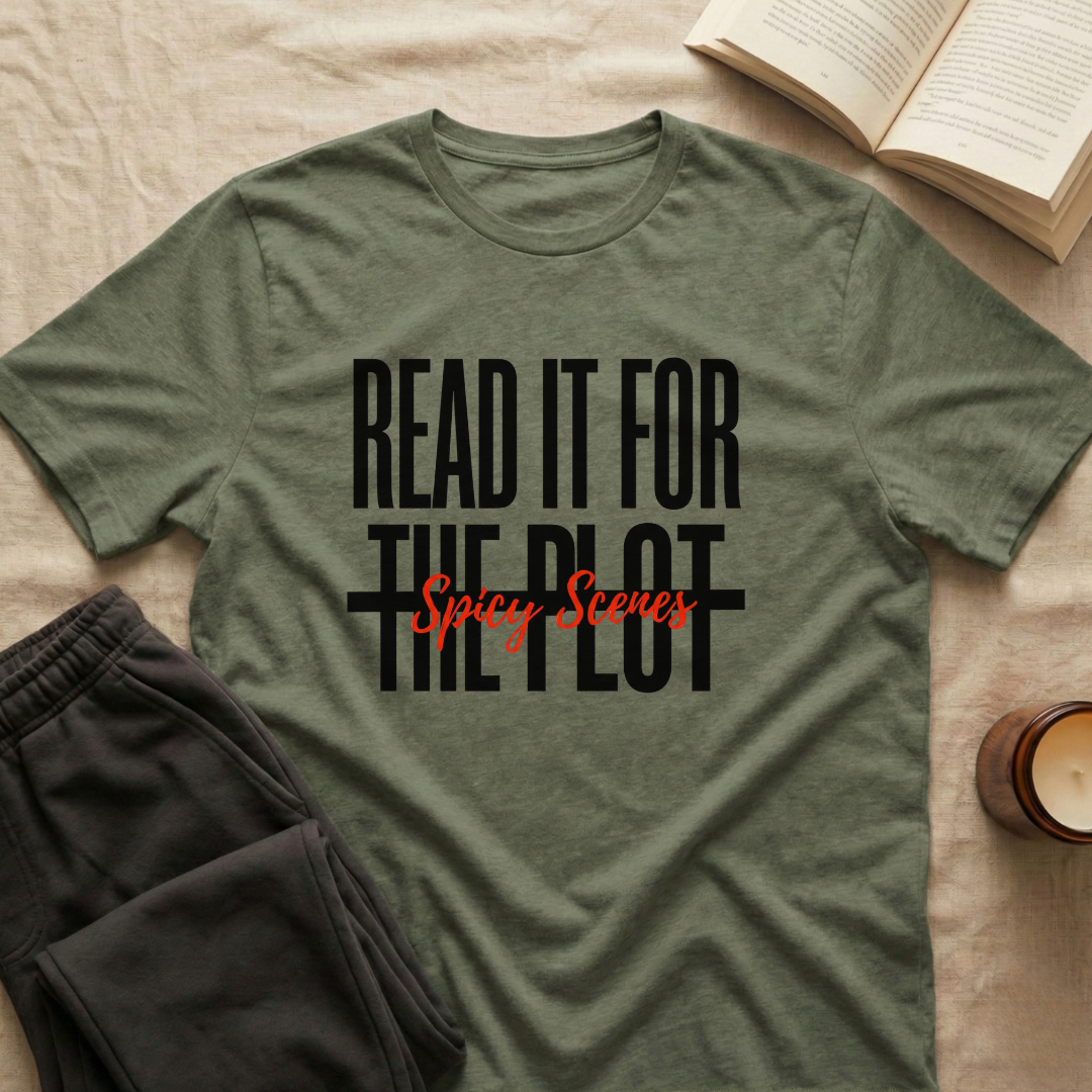 Read It For The Plot T-Shirt