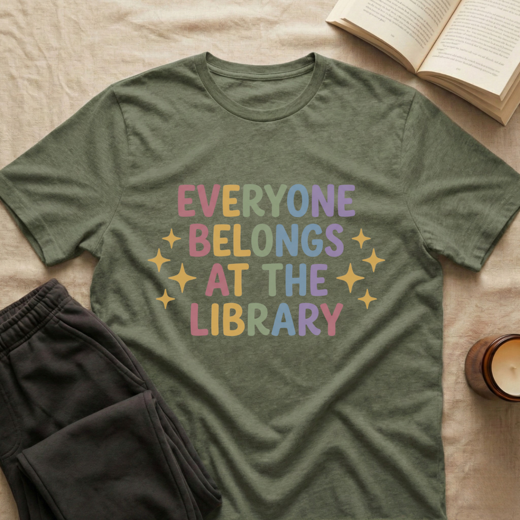 Everyone Belongs At The Library T-Shirt