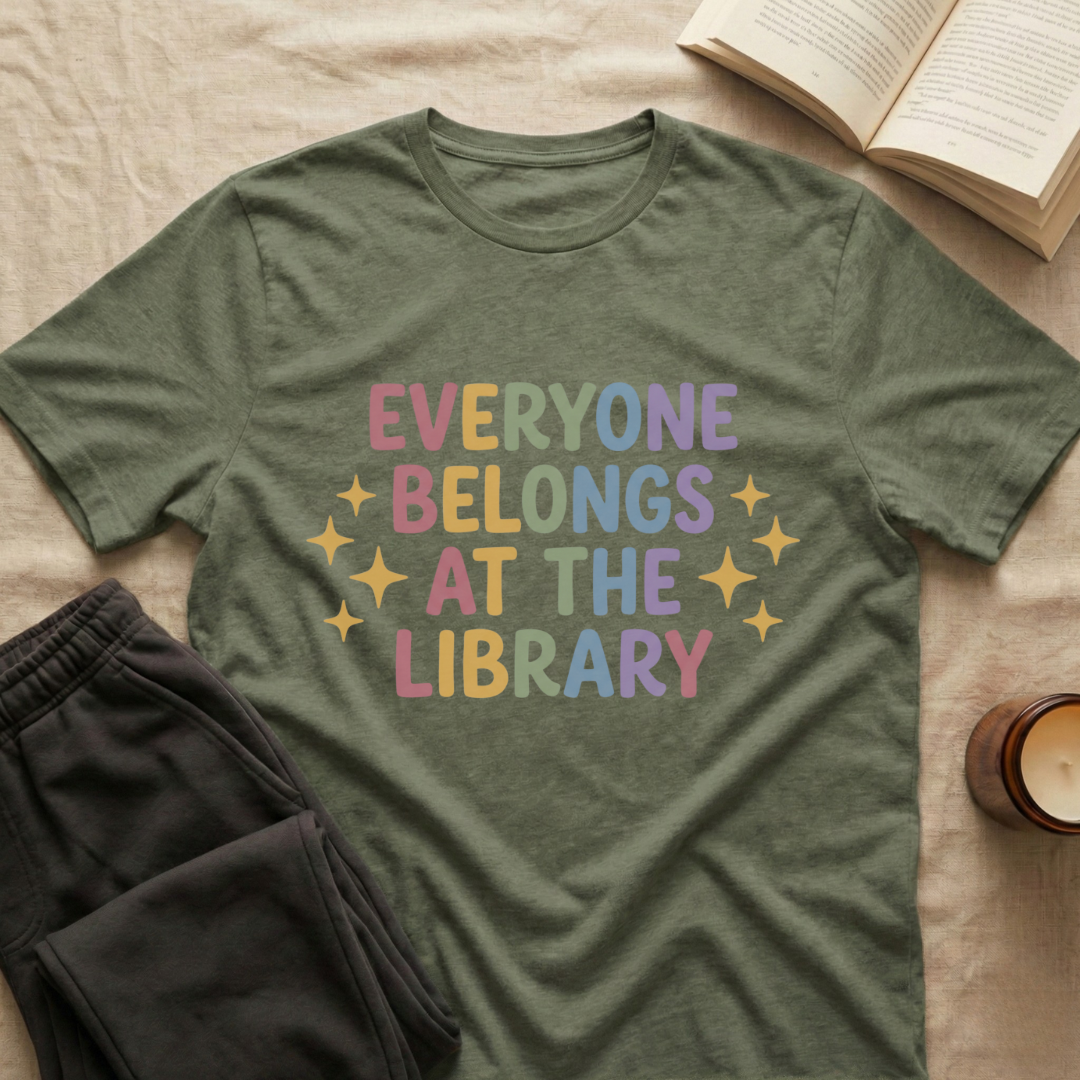 Everyone Belongs At The Library T-Shirt