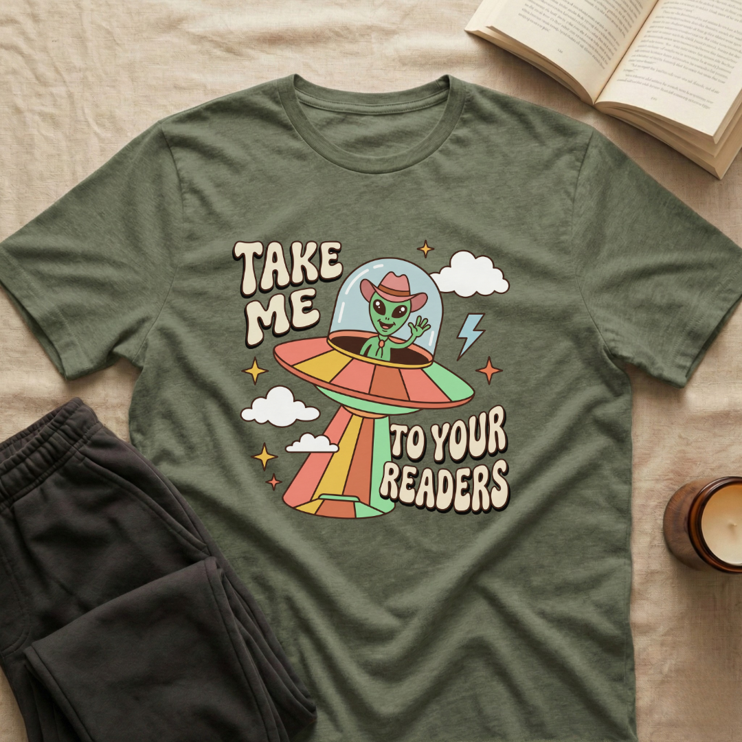Take Me To Your Readers T-Shirt