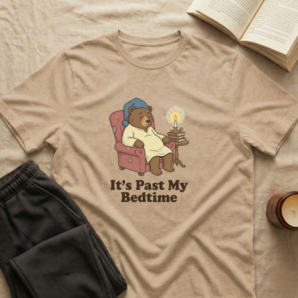 It's Past My Bedtime T-Shirt
