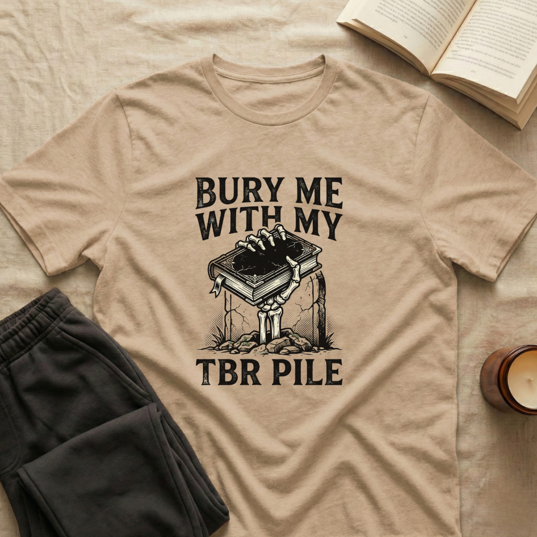 Bury Me With My Tbr Pile T-Shirt