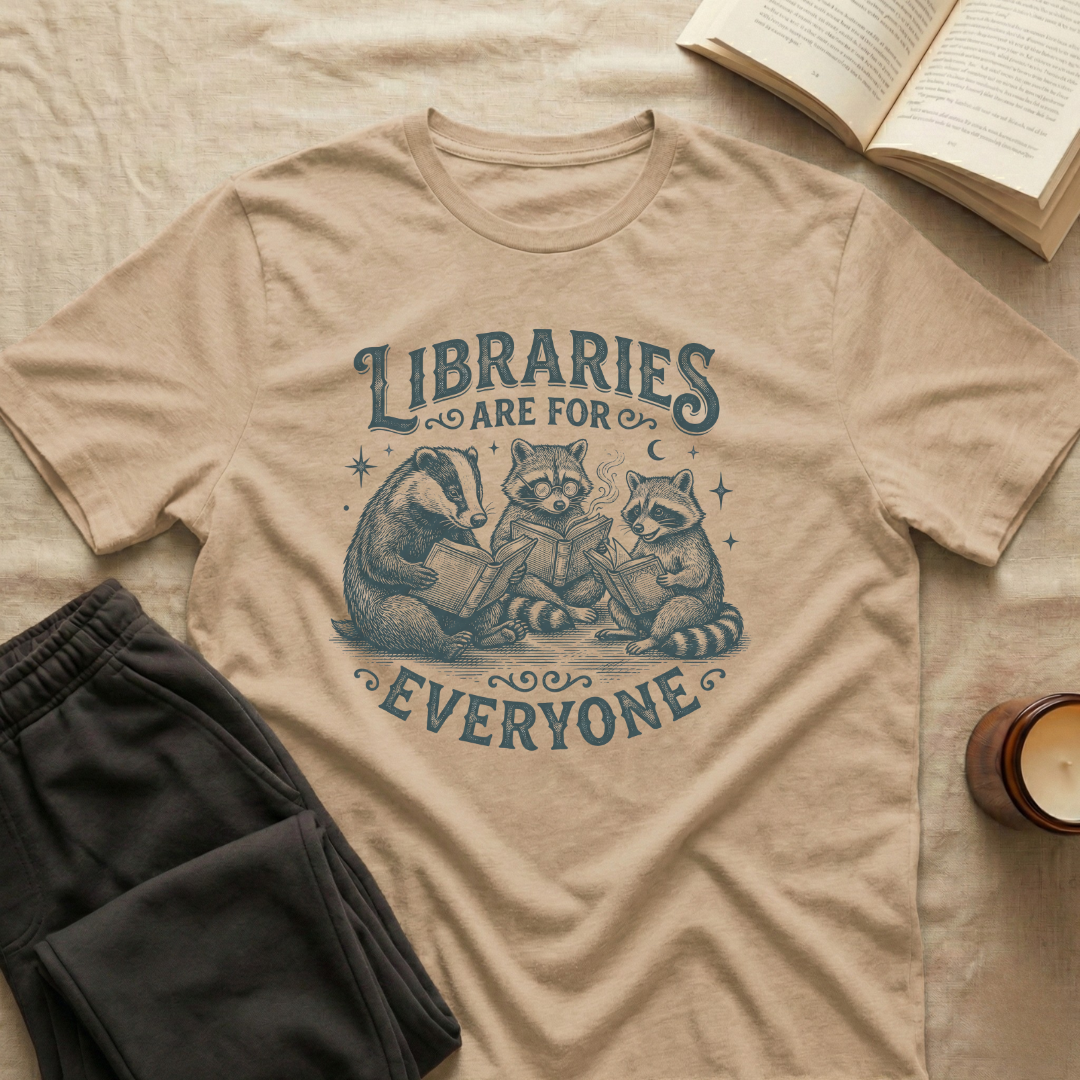 Libraries Are For Everyone T-Shirt
