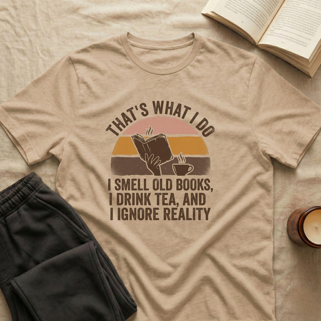 That's What I Do I Smell Old Books T-Shirt