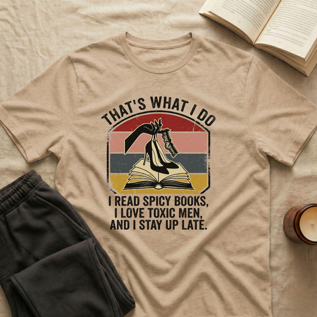 That's What I Do I Read Spicy Books T-Shirt