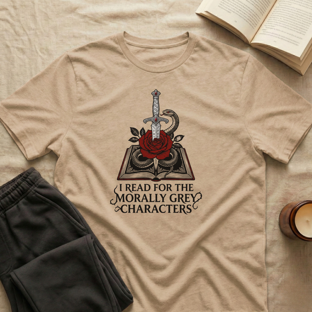 I Read For The Morally Grey Characters T-Shirt