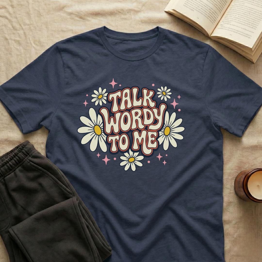 Talk Wordy To Me T-Shirt