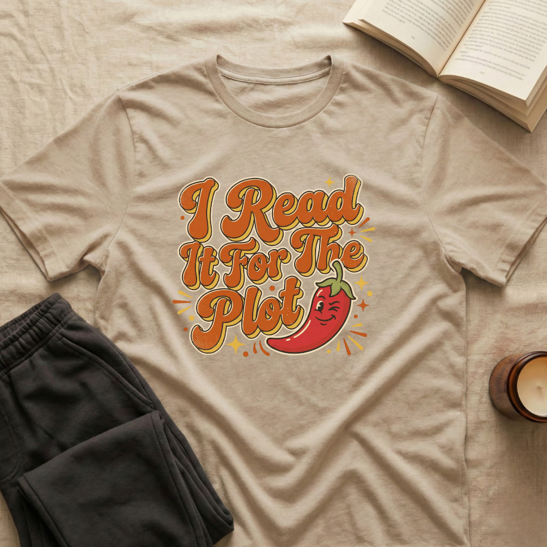I Read It For The Plot T-Shirt