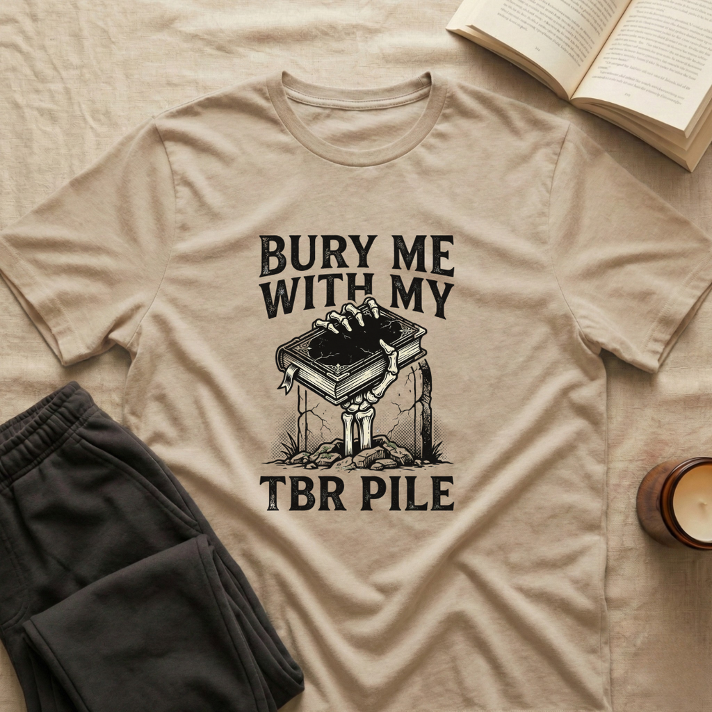 Bury Me With My Tbr Pile T-Shirt