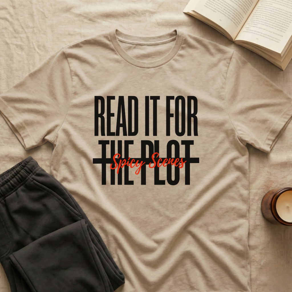 Read It For The Plot T-Shirt