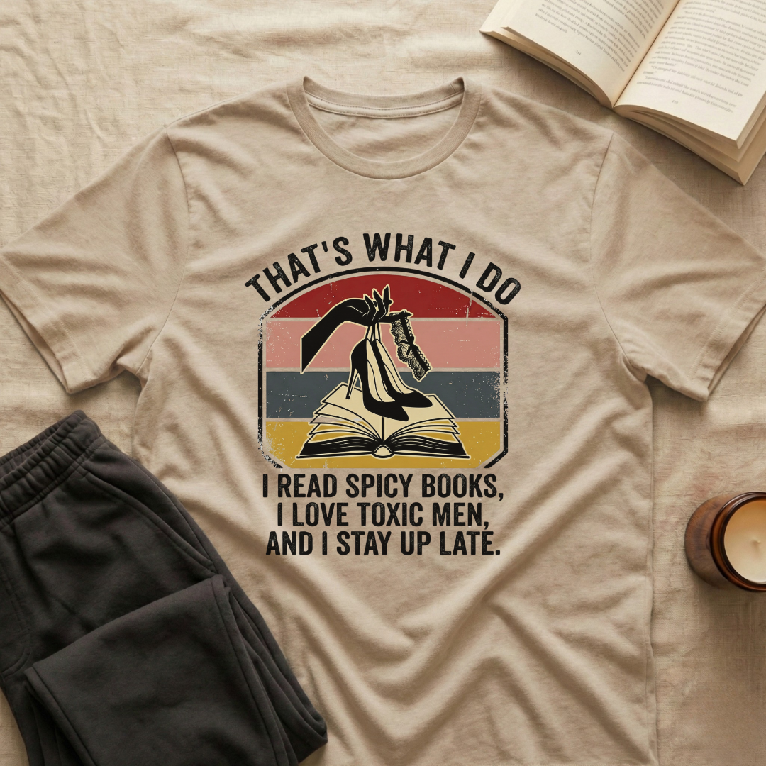 That's What I Do I Read Spicy Books T-Shirt