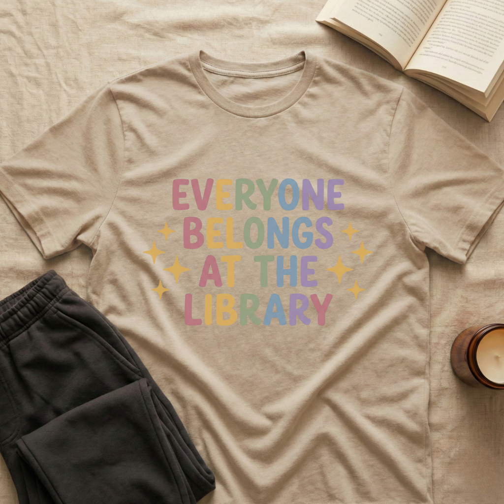 Everyone Belongs At The Library T-Shirt