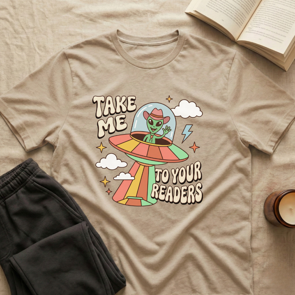 Take Me To Your Readers T-Shirt