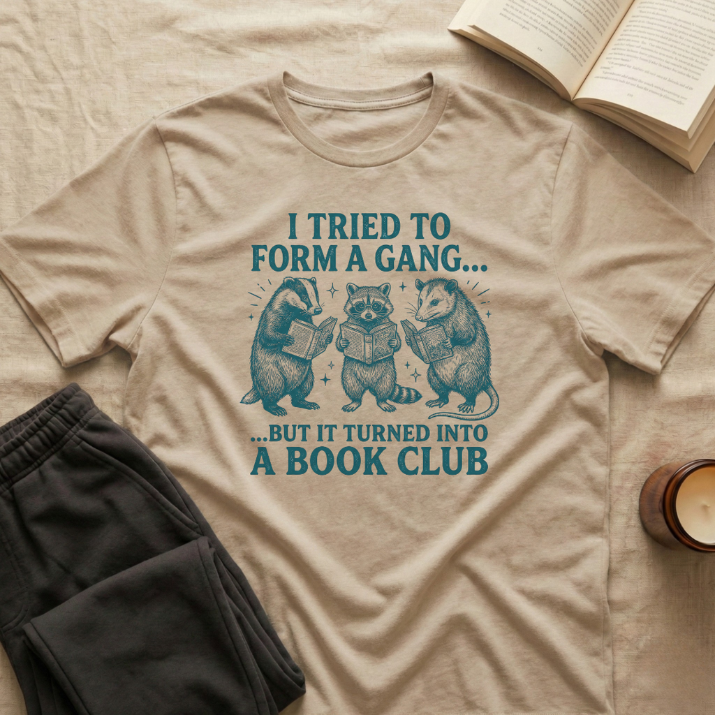 I Tried To Form A Gang T-Shirt