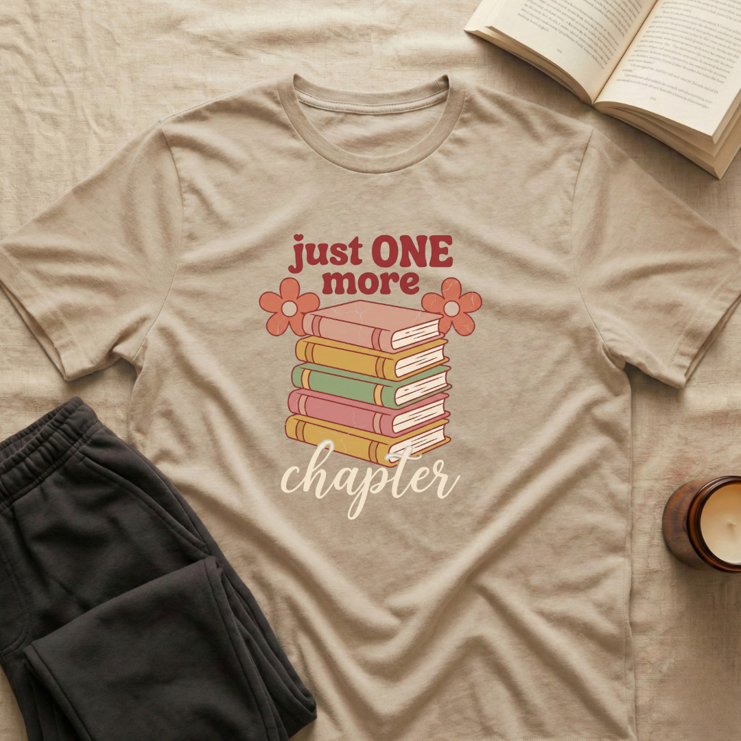 Just One More Chapter T-Shirt