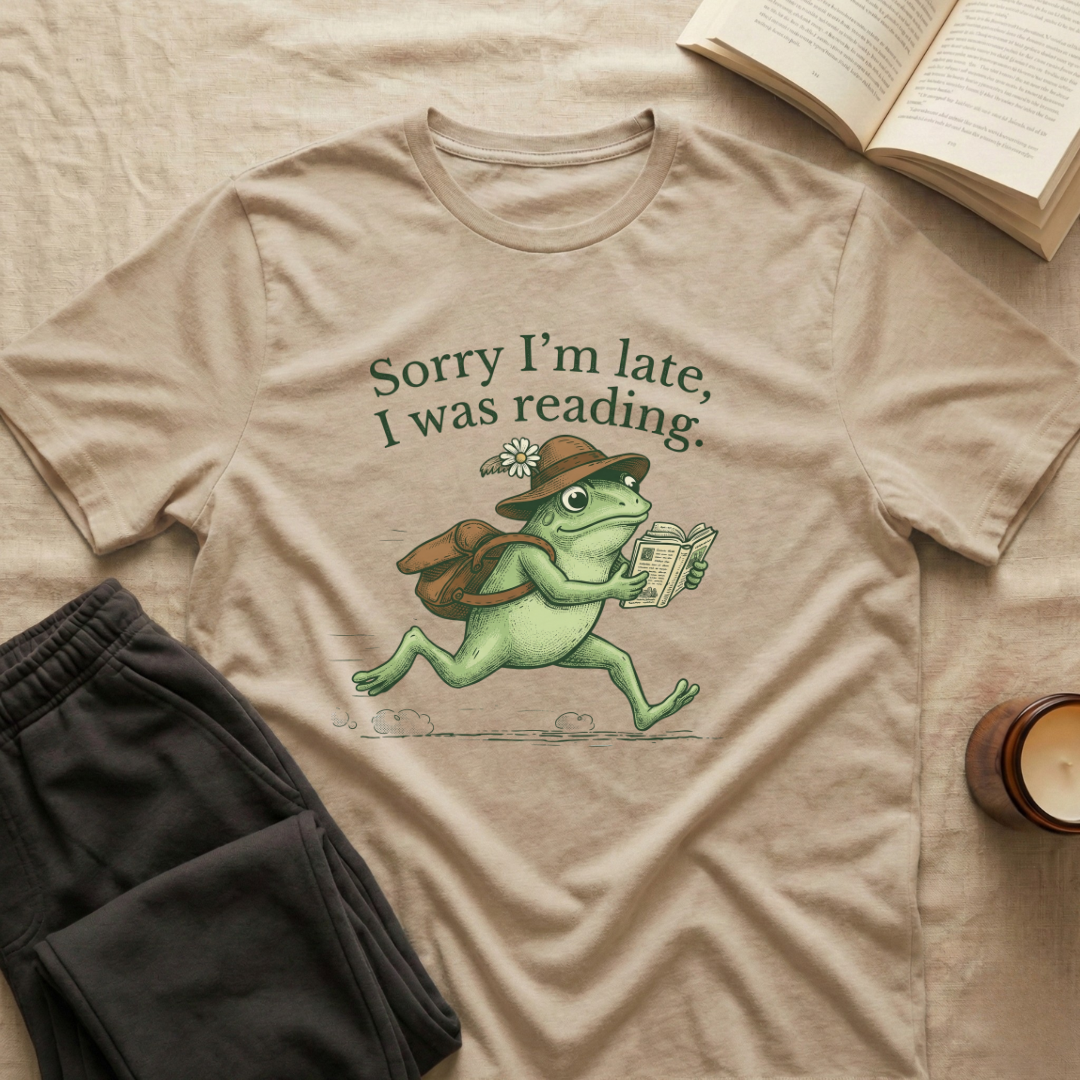 Sorry I'm Late T-Shirt