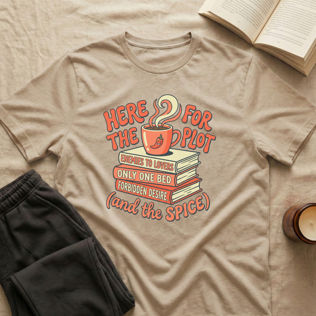 Here For The Plot T-Shirt