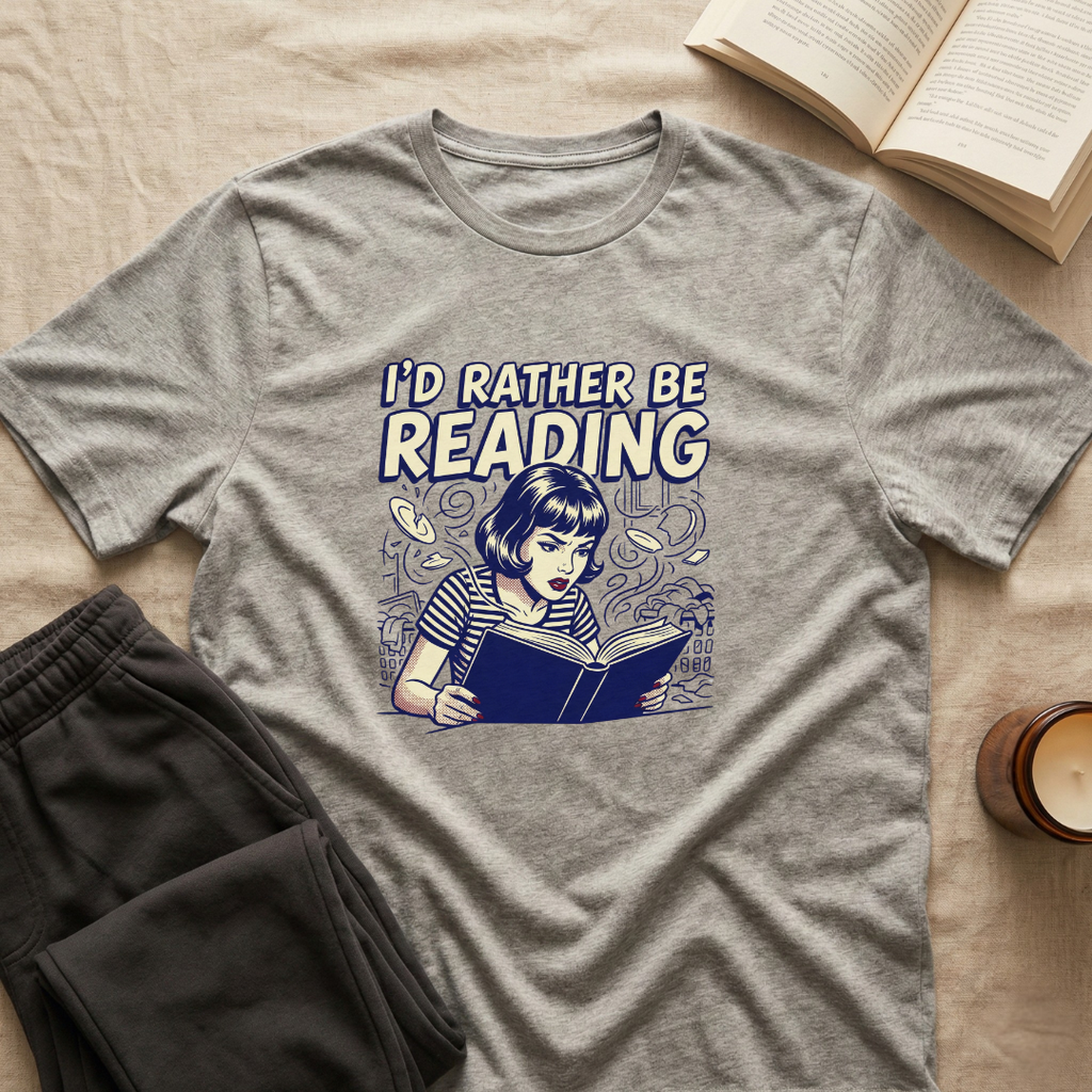 I'd Rather Be Reading T-Shirt