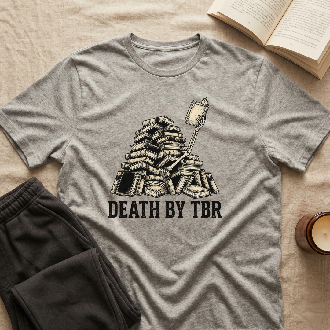 Death By Tbr T-Shirt
