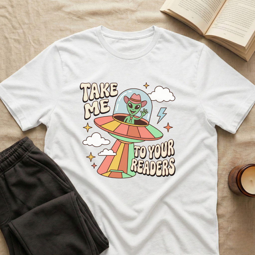 Take Me To Your Readers T-Shirt