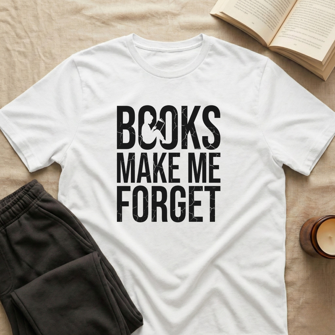 Books Make Me Forget T-Shirt