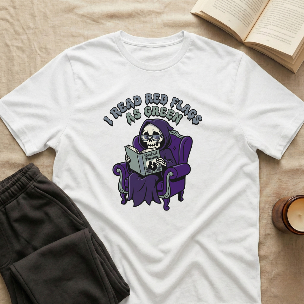 I Read Red Flags As Green T-Shirt