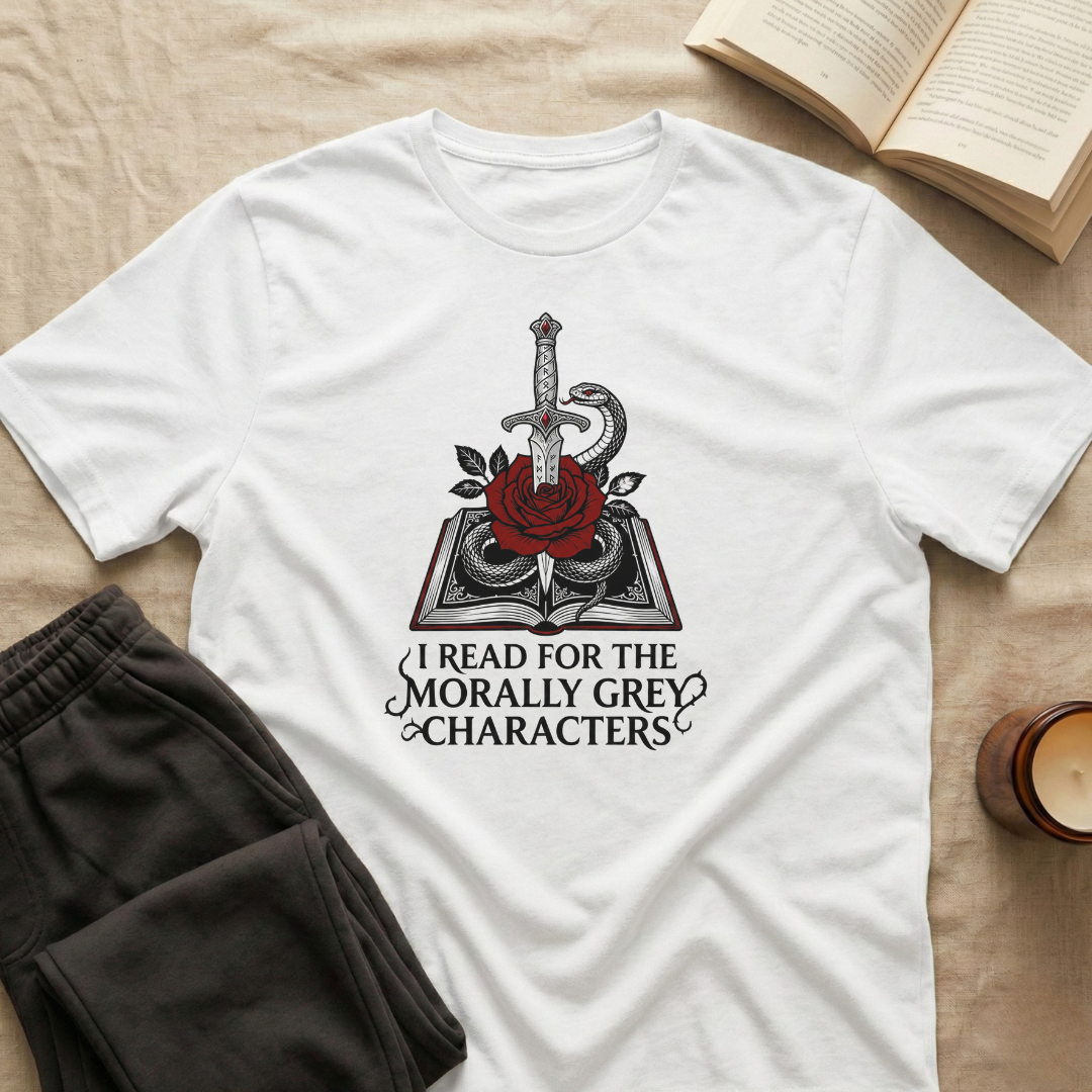 I Read For The Morally Grey Characters T-Shirt