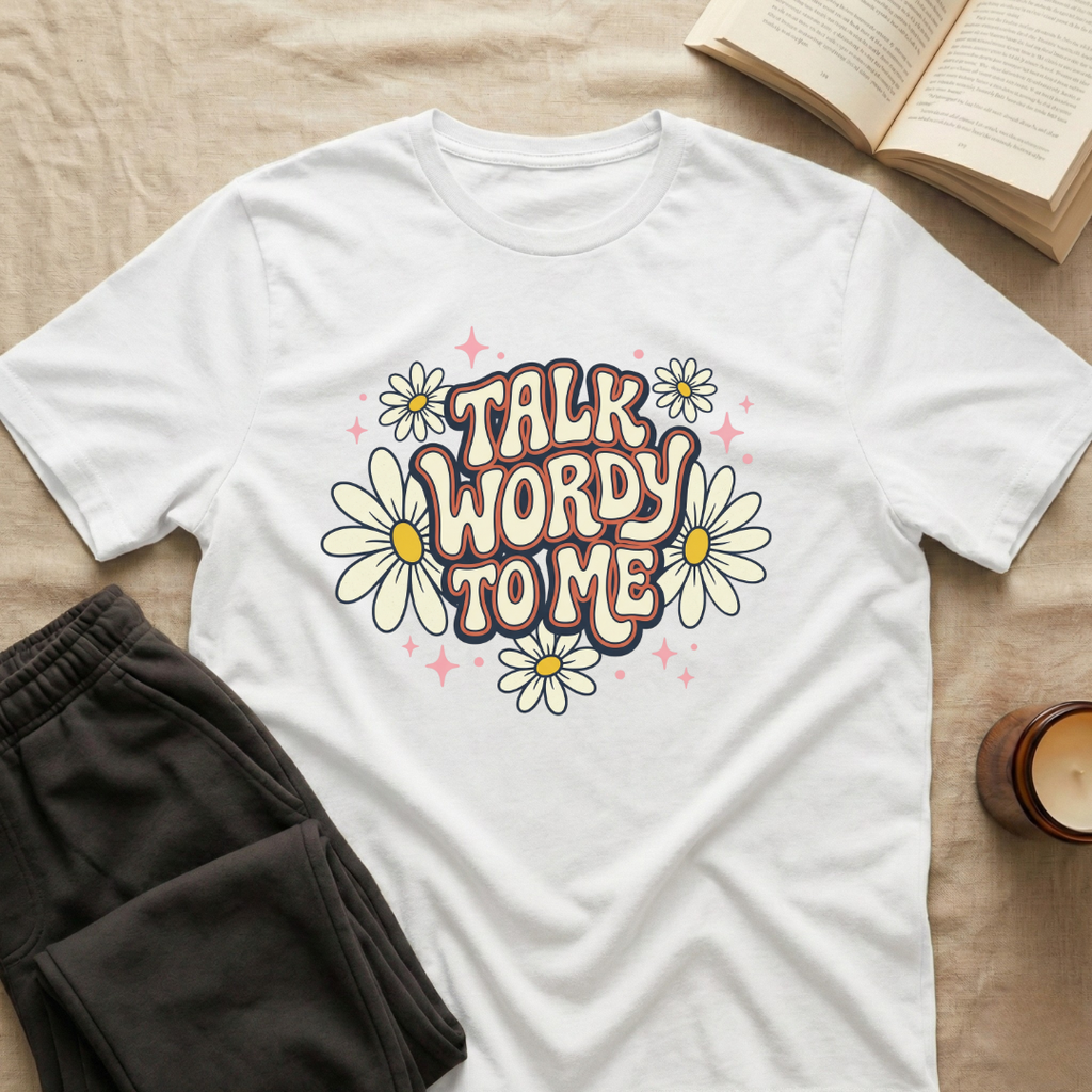Talk Wordy To Me T-Shirt