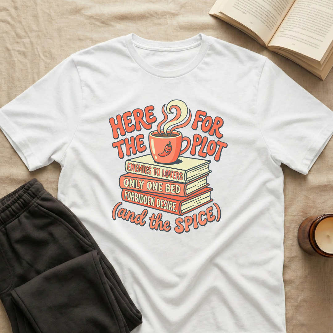 Here For The Plot T-Shirt